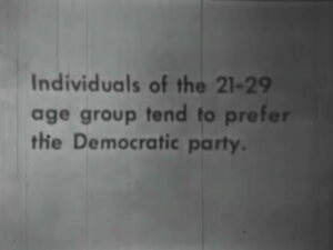  Still image from a black and white film showing the text "Individuals of the 21-29 age group tend to prefer the Democratic party."