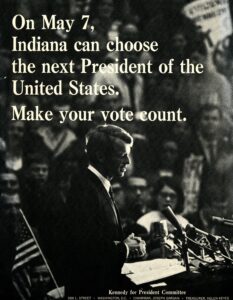 Kennedy campaign poster - with words "On May 7, the next President of the United States. Make your vote count." 