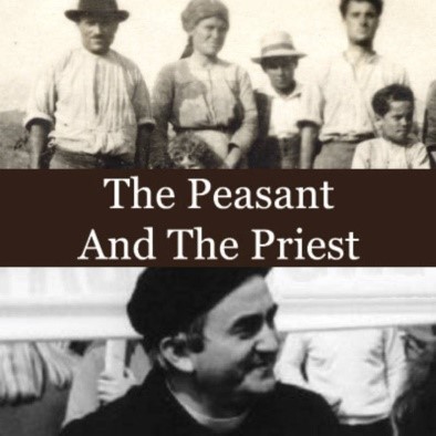 The title, "The Peasant and the Priest" is in the center of the image, in white letters against a dark brown background. Above the title is a black-and-white photo of a peasant family. Below the title is a black-and-white photo of a man in semi-profile, with black clothing and a black head covering.