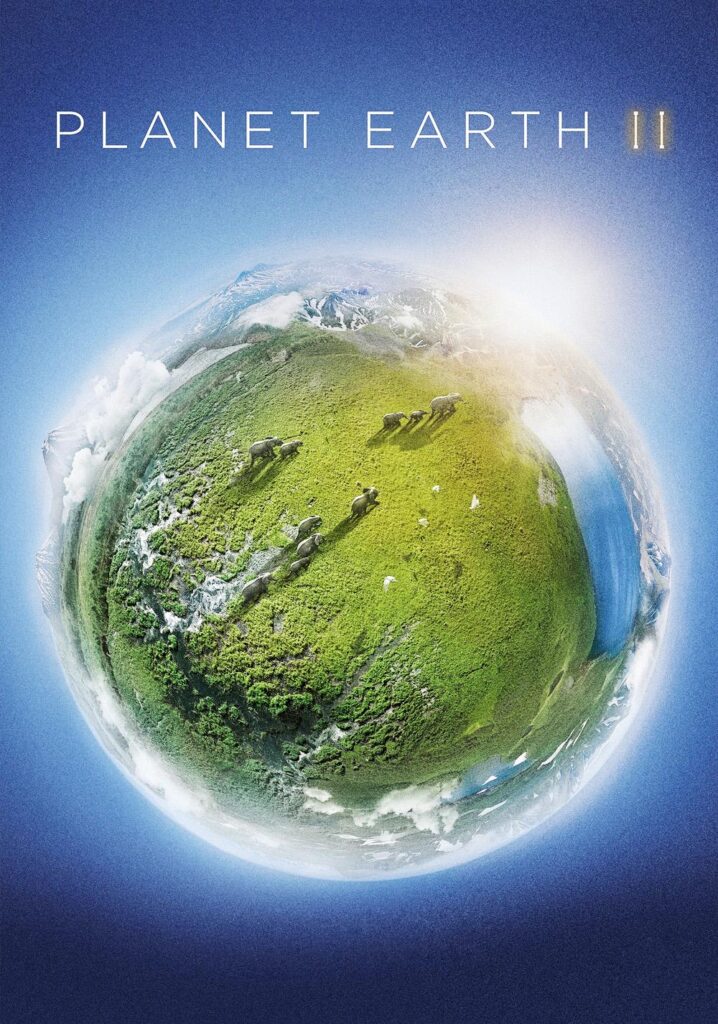A poster for the mini-series "Planet Earth II" depicting elephants walking across green fields on a globe, depicted in a fisheye lense.