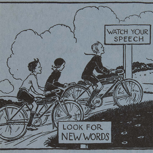 Children on bicycles passing signs reading "Look for New Words" and "Watch Your Speech"